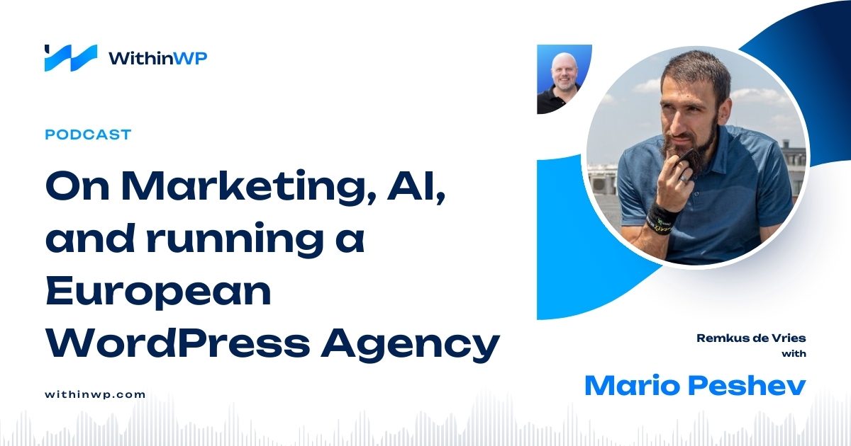 Talking with Mario Peshev about the WordPress Ecosphere and Economy