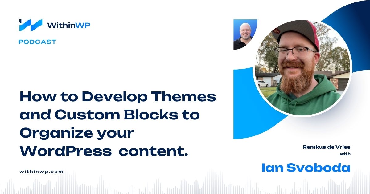 Ian Svoboda: On Block Themes, Custom Block development and a whole lotta WP CLI