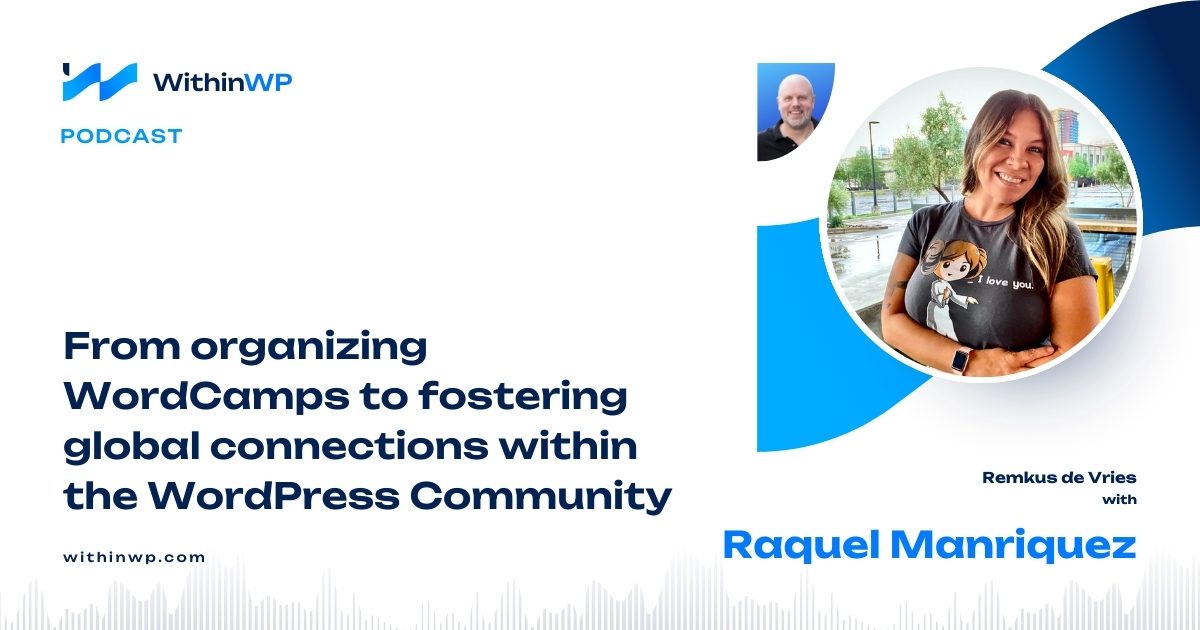 Community Building & WordPress Journeys: A Chat with Raquel Manriquez